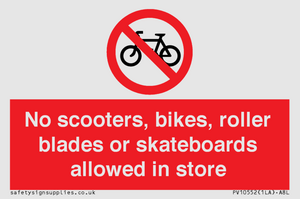 No scooters, bikes, roller blades or skateboards allowed in store